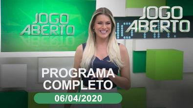 [AO VIVO] JOGO ABERTO - 06/04/2020