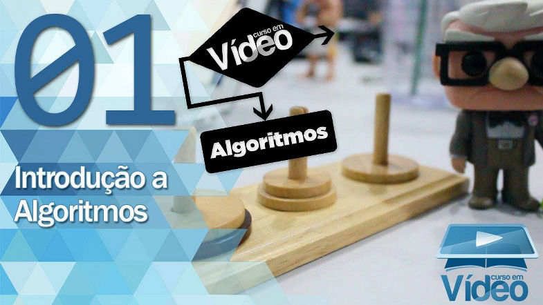 Introdução a Algoritmos - Curso de Algoritmos 01 - Gustavo Guanabara