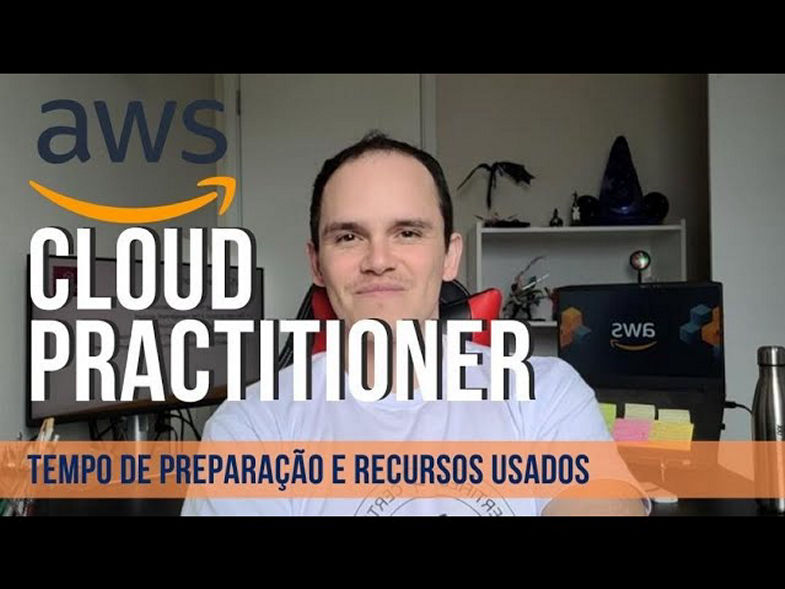 AWS CLOUD PRACTITIONER | Como se preparar e quanto tempo de estudos para se sentir pronto?