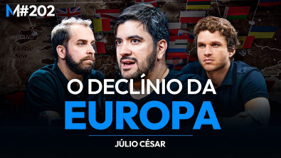 A HISTÓRIA POR TRÁS DO INÍCIO DO FIM DA EUROPA | Market Makers 202