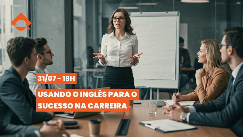 Aula ao Vivo às 19h PD Inglês - Usando o inglês para o sucesso na carreira
