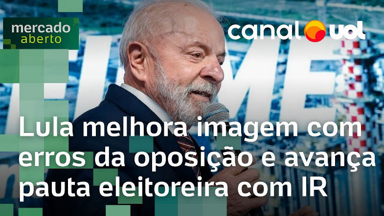 Lula melhora imagem com erros da oposição e avança pauta eleitoreira com Imposto de Renda