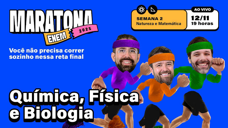 MARATONA ENEM 2025 | Aula 07 Matemática e Ciências da Natureza