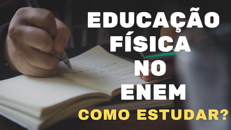 Educação Física no ENEM Como estudar?