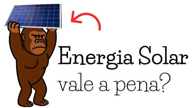 Energia Solar explicada com bananas (Vale a pena? Gera economia?)