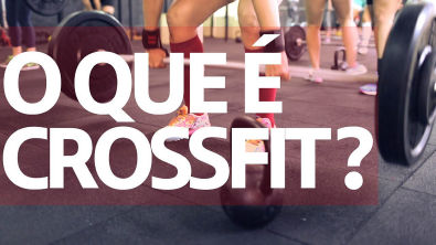 O que é Crossfit? - Comer, Treinar e Amar